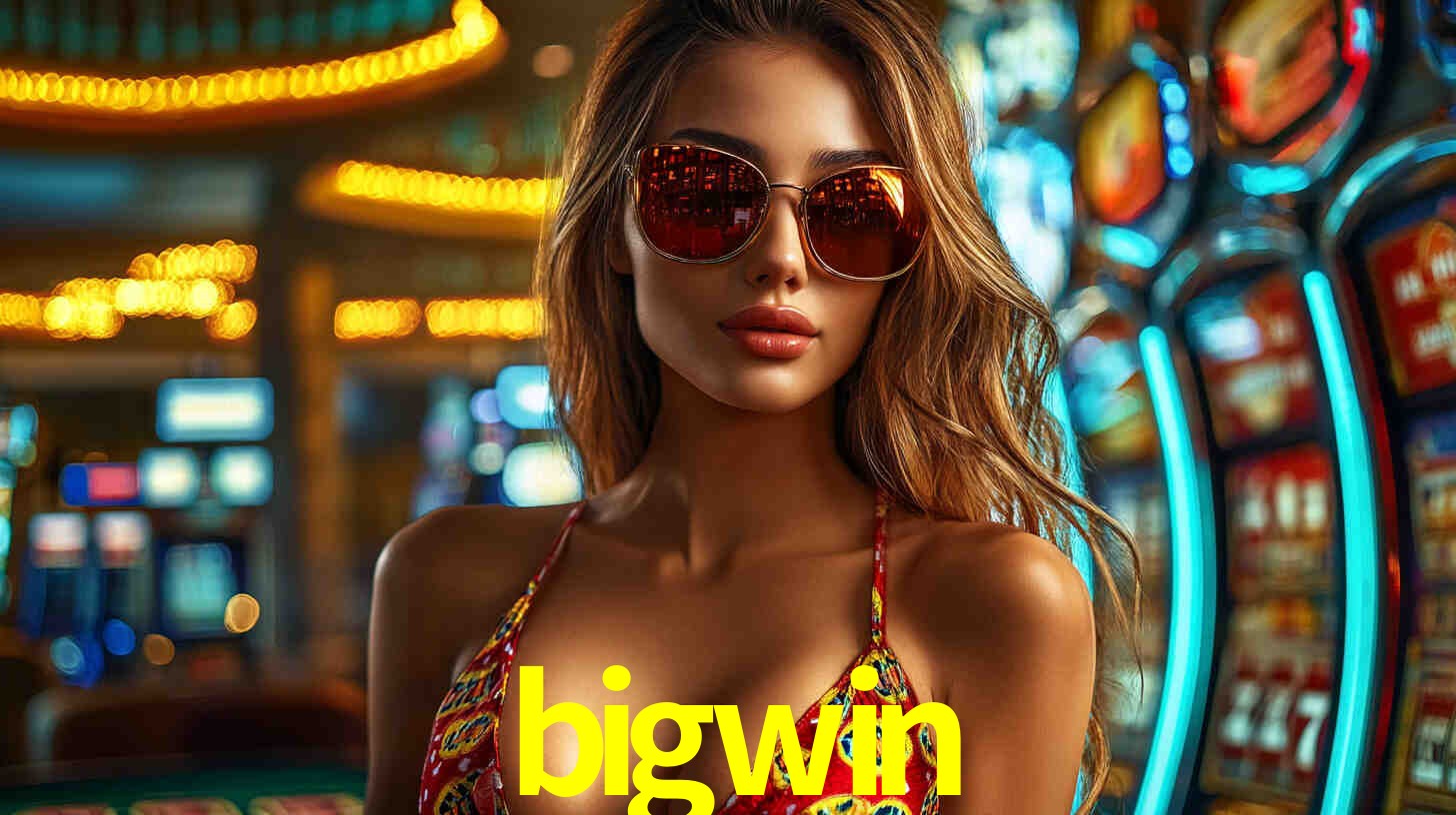 bigwin,bigwin bet